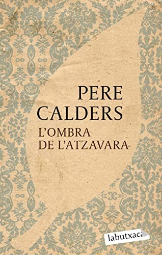 Pere Calders: L'ombra de l'atzavara (Paperback, 2010, Edicions 62)