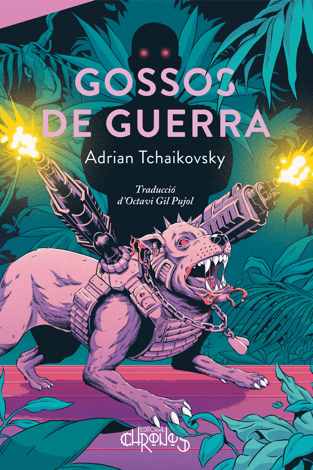 Octavi Gil Pujol, Adrian Tchaikovsky: Gossos de guerra (Paperback, Català language, 2023, Chronos)