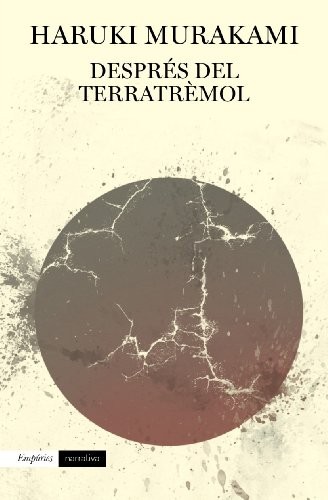 Haruki Murakami, Albert Nolla Cabellos: Després del terratrèmol (Paperback, Català language, Empúries)