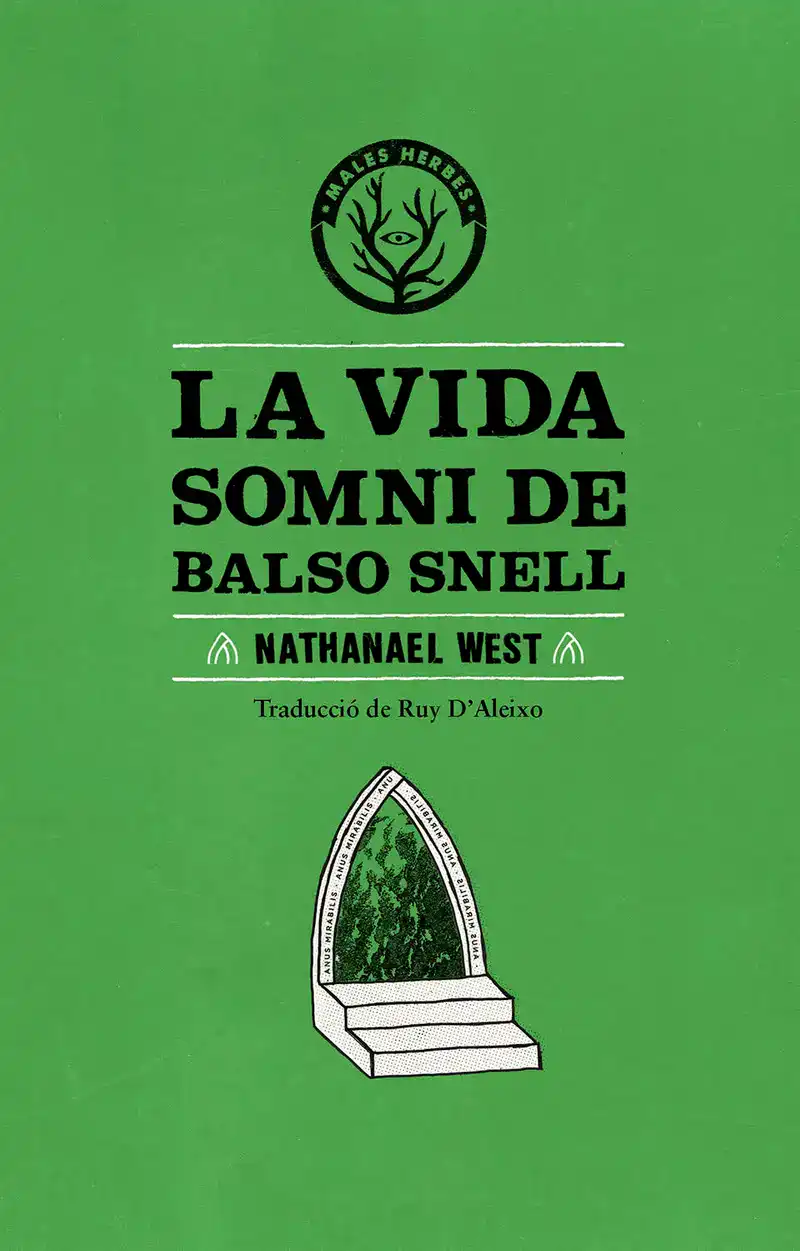 Nathanaël West: La Vida somni de Balso Snell (català language, 2013, Males Herbes)