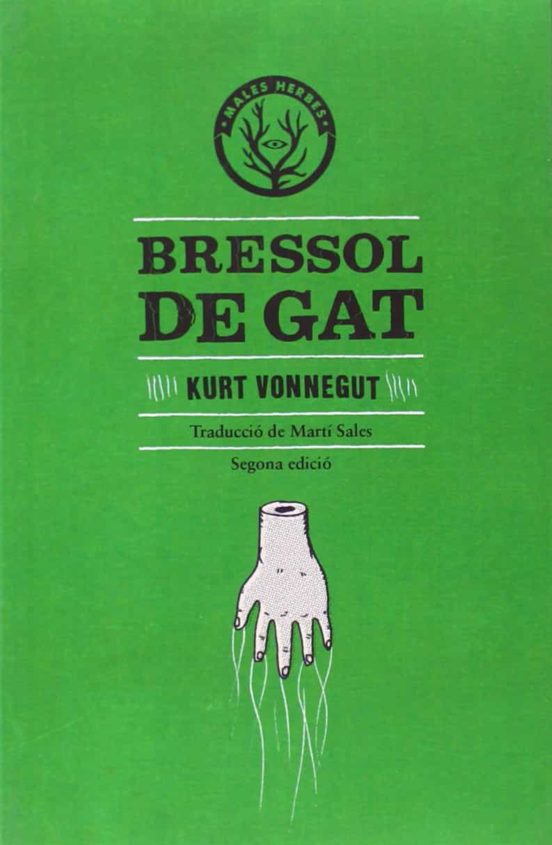 Kurt Vonnegut: Bressol de gat (català language, 2012, Males Herbes)