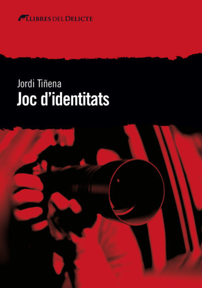 Jordi Tiñena: Joc d'identitats (català language, 2018, Llibres del Delicte)