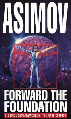 Isaac Asimov: Forward The Foundation (1994, Bantam Bks.)