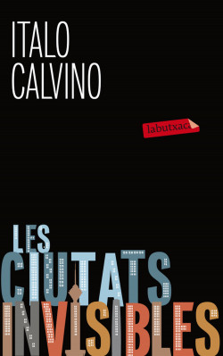 Italo Calvino: Les Ciutats invisibles (català language, 2012, Empúries)