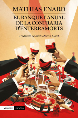 Mathias Enard: El Banquet anual de la Confraria d'enterramorts (català language, 2020, Editorial Empúries)
