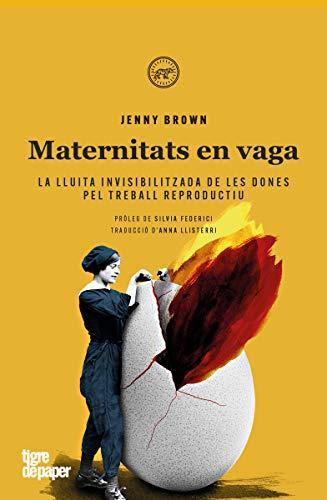 Jenny Brown: Maternitats En Vaga (Catalan language)