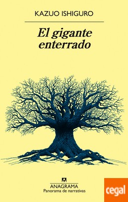 Kazuo Ishiguro, David Horovitch: El gigante enterrado (2017, Anagrama)