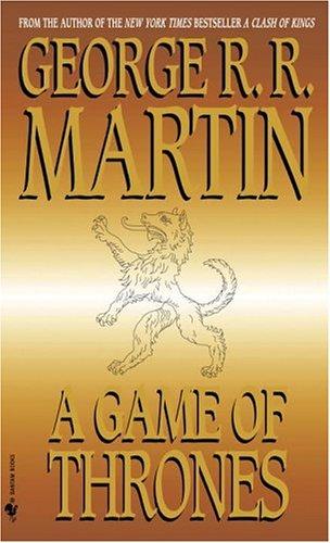 George R. R. Martin, George R. R. Martin: A Game of Thrones (Paperback, 2005, Spectra)