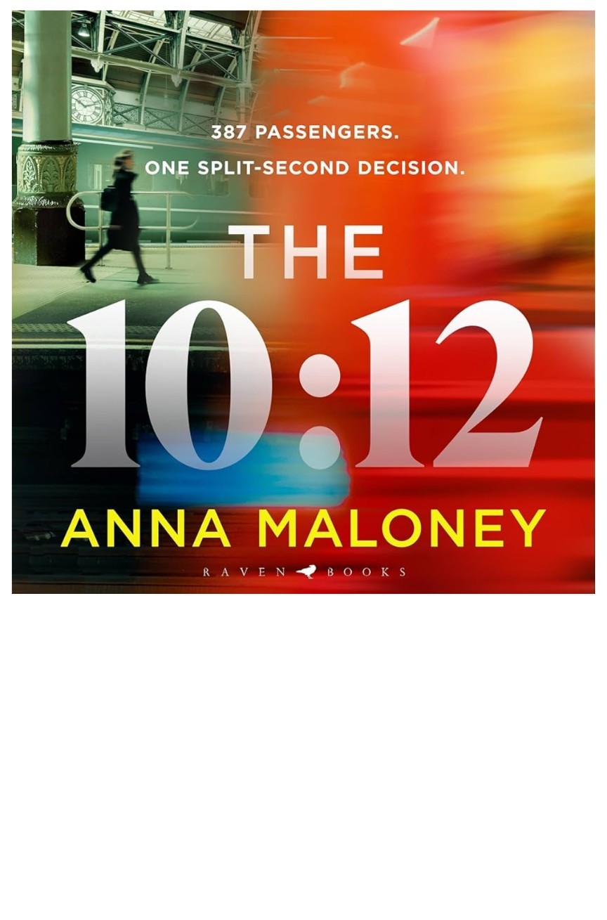 Anna Maloney: The 10:12 (EBook, Bloomsbury)
