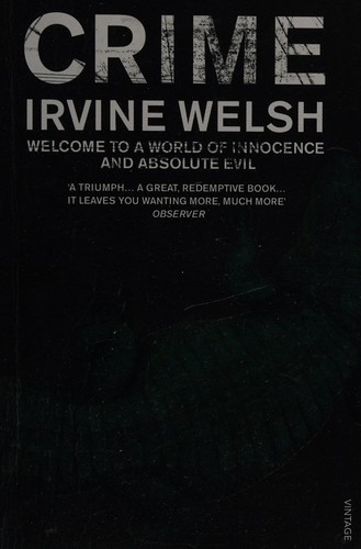 Irvine Welsh: Crime (Paperback, 2009, Vintage Books)