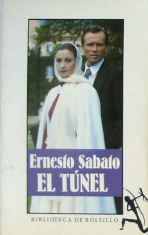 Ernesto Sabato: El túnel (Paperback, Spanish language, 1990, Seix Barral)