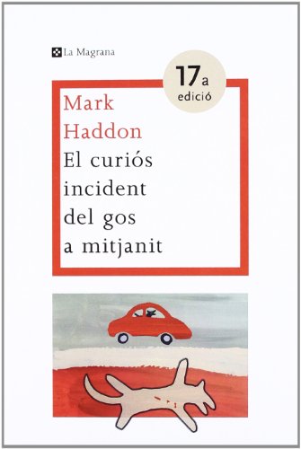 Mark Haddon: El Curiós incident del gos a mitjanit (català language, 2013, La Magrana)