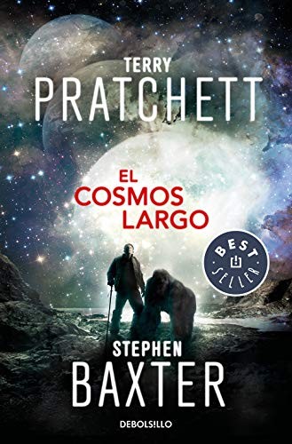 Stephen Baxter, Terry Pratchett, Gabriel Dols Gallardo: El Cosmos Largo (Paperback, 2019, Debolsillo, DEBOLSILLO)