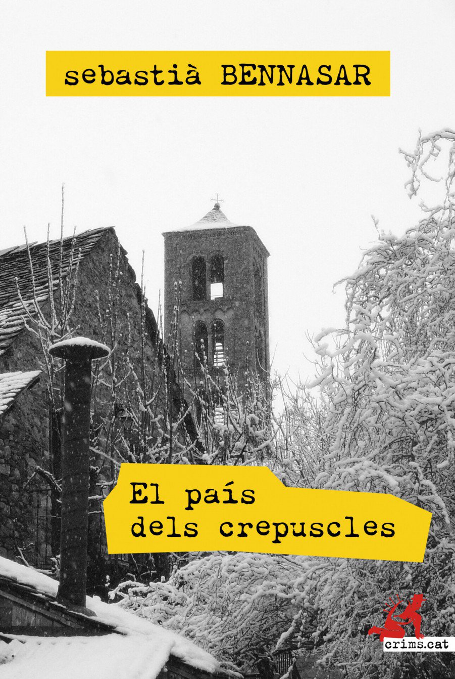 Sebastià Bennasar: El País dels crepuscles (català language, 2013, Alrevés)