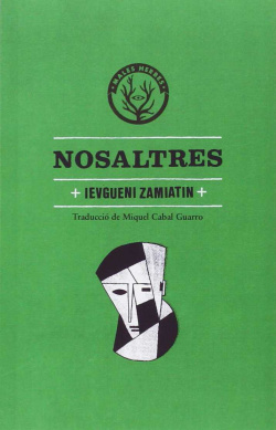 Ievgueni Ivanovitx Zamiatin: Nosaltres (català language, 2015, Males Herbes)
