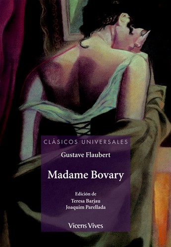 Flaubert Gustave: Madame Bovary (2014, Vicens Vives)