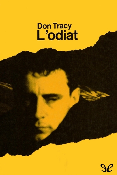 Don Tracy: L'odiat (EBook, Català language, 1994, La cua de palla)