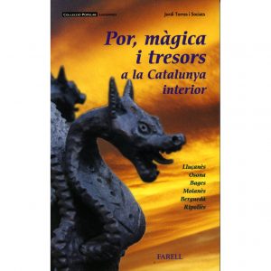 Jordi Torres i Sociats: Por, màgica i tresors a la Catalunya interior (Català language, 2003, Farell)