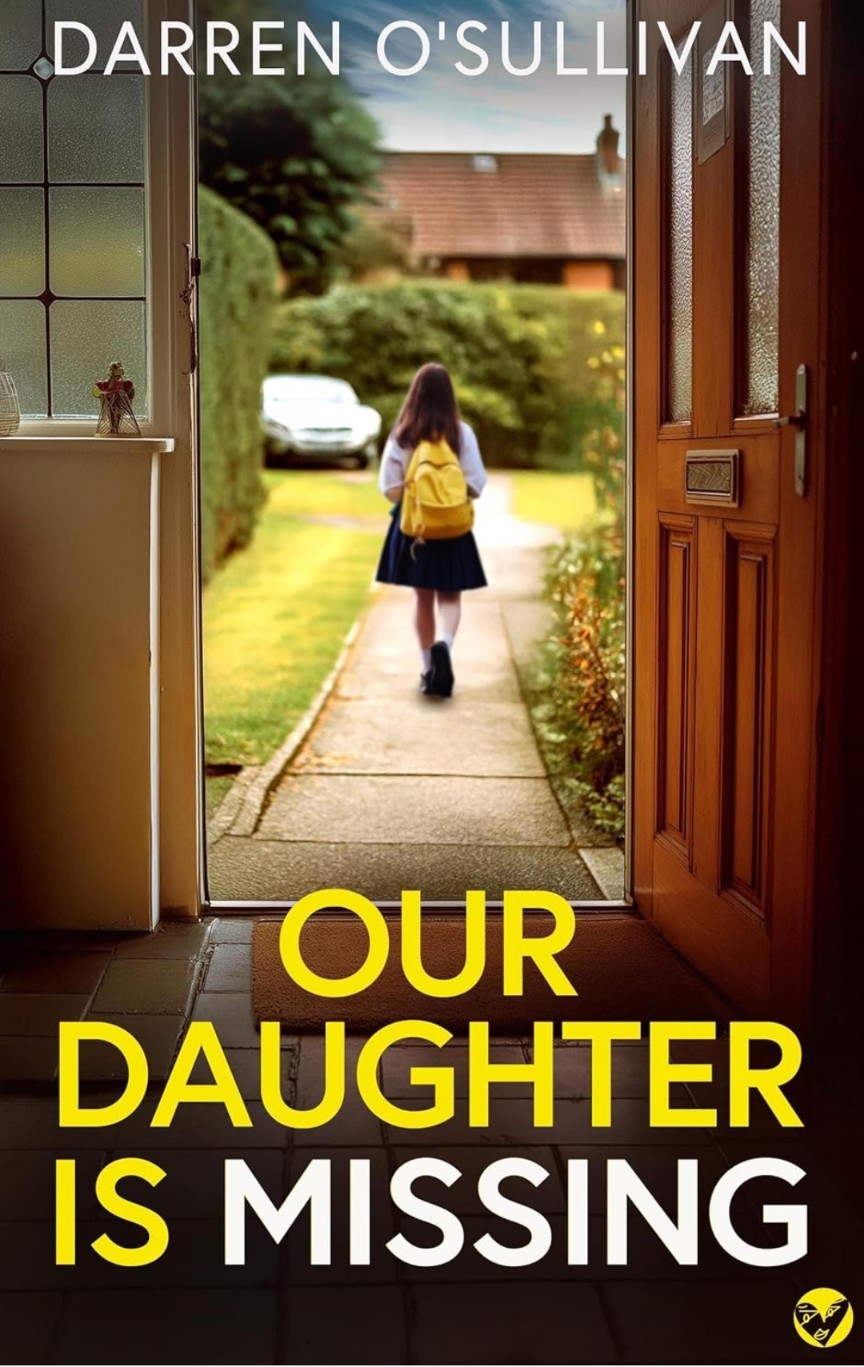 Darren O'Sullivan: Our Daughter is Missing (EBook, Joffe Books)