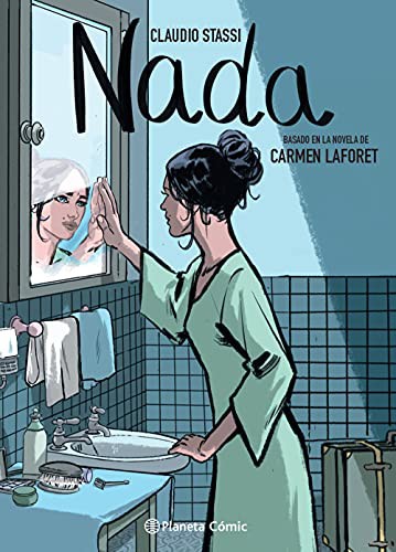 Carmen Laforet, Claudio Stassi: Nada (Hardcover, 2021, Planeta Cómic)