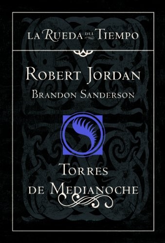 Brandon Sanderson, Robert Jordan, Mila López: Torres de Medianoche (Paperback, Timun Mas Narrativa)