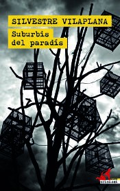Silvestre Vilaplana: Suburbis del paradís (Paperback, Editorial Alrevés)