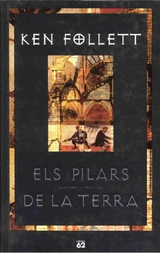 Ken Follett: Els pilars de la terra (Paperback, Edicions 62)