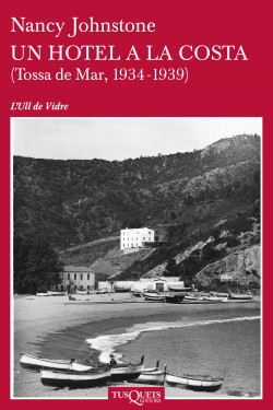 Nancy J Johnstone: Un Hotel a la costa (català language, 2011, Tusquets)
