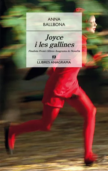 Anna Ballbona: Joyce i les gallines (català language, 2016, Editorial Anagrama)