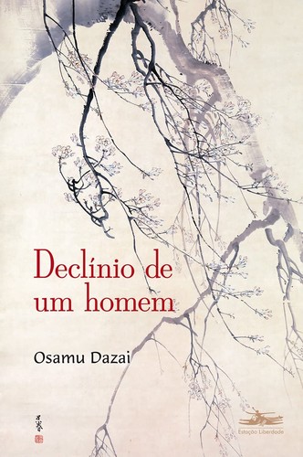 Osamu Dazai: Declínio de um homem (Portuguese language, 2015, Estação Liberdade)