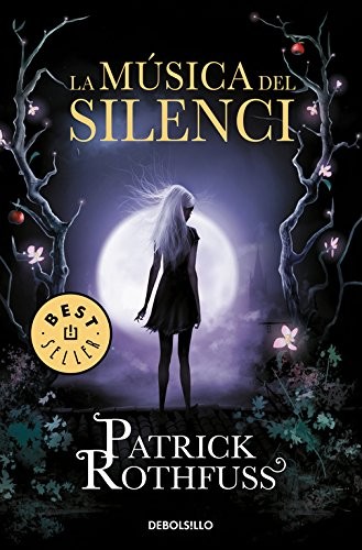 Patrick Rothfuss, Neus Nueno: La música del silenci (Paperback, Català language, 2016, Debolsillo)