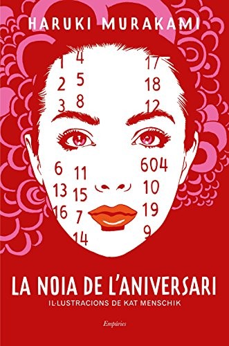 Haruki Murakami, Albert Nolla Cabellos: La noia de l'aniversari (Hardcover, Català language, 2018, Editorial Empúries)