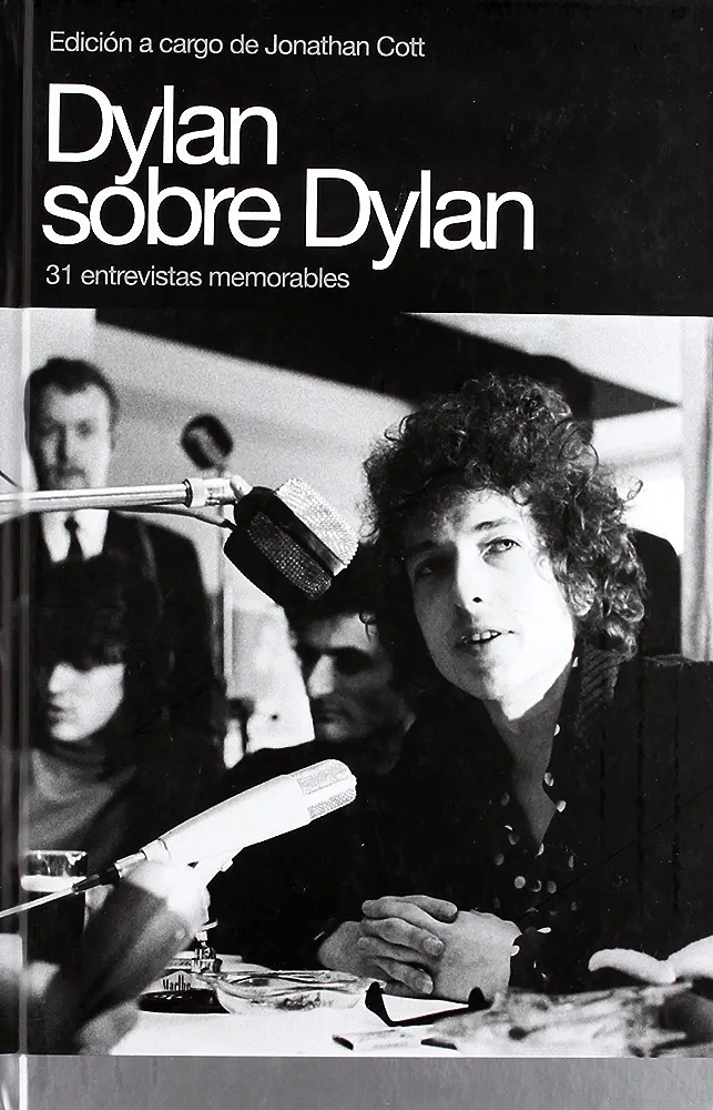 Jonathan Cott: Dylan sobre Dylan (Hardcover, Global Rythm Press)