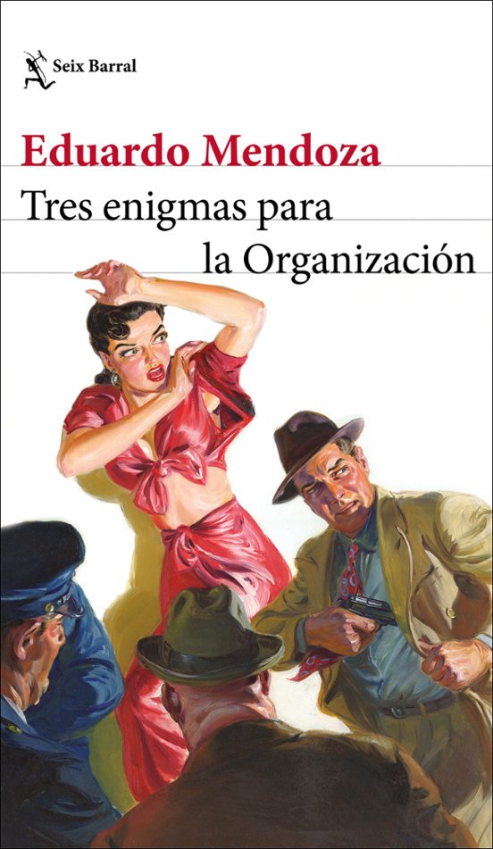 Eduardo Mendoza: Tres enigmas para la organización (Paperback, Spanish language, Editorial Planeta)