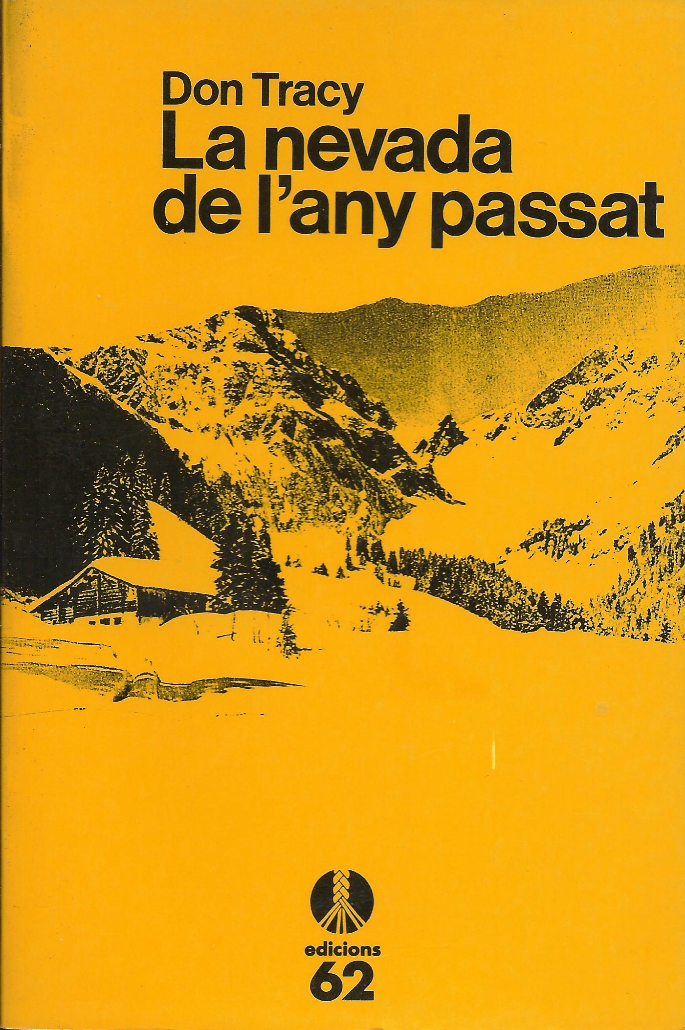 Don Tracy: La Nevada de l'any passat (català language, 1993, Edicions 62)