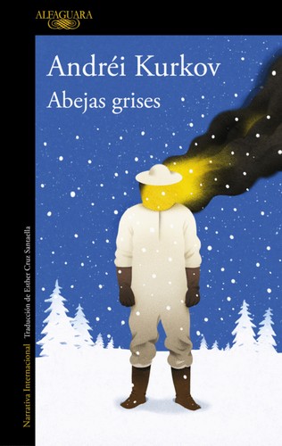 Esther Cruz Santaella, Andrey Kurkov: Abejas grises (Paperback, 2022, ALFAGUARA)