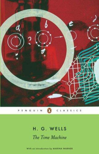 H. G. Wells, Patrick Parrinder, Marina Warner, Steven McLean: The Time Machine (2006, Penguin Books, Limited)