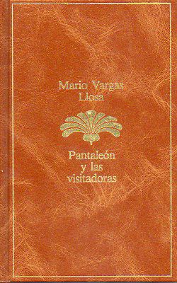 Mario Vargas Llosa: Pantaleón y las visitadoras (Hardcover, Spanish language, 1985, Seix Barral)