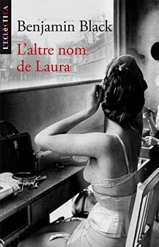John Banville, Eduard Castanyo: L'altre nom de Laura (Paperback, Edicions Bromera, S.L.)