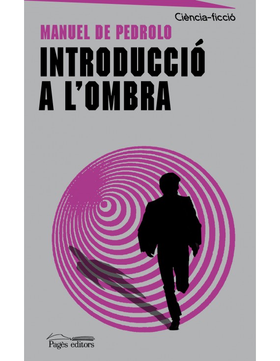 Manuel de Pedrolo: Introducció a l'ombra (Català language, Pagès editors)