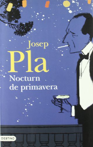 Josep Pla: Nocturn de primavera (Hardcover, català language, 2006, Destino)