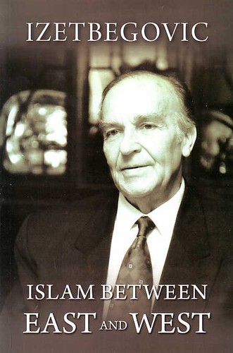 Alija Izetbegović: Islam between East and West (1984, American Trust Publications)