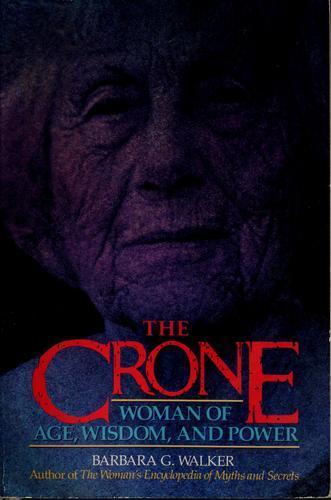 Barbara G. Walker: The crone (1988, HarperCollins)
