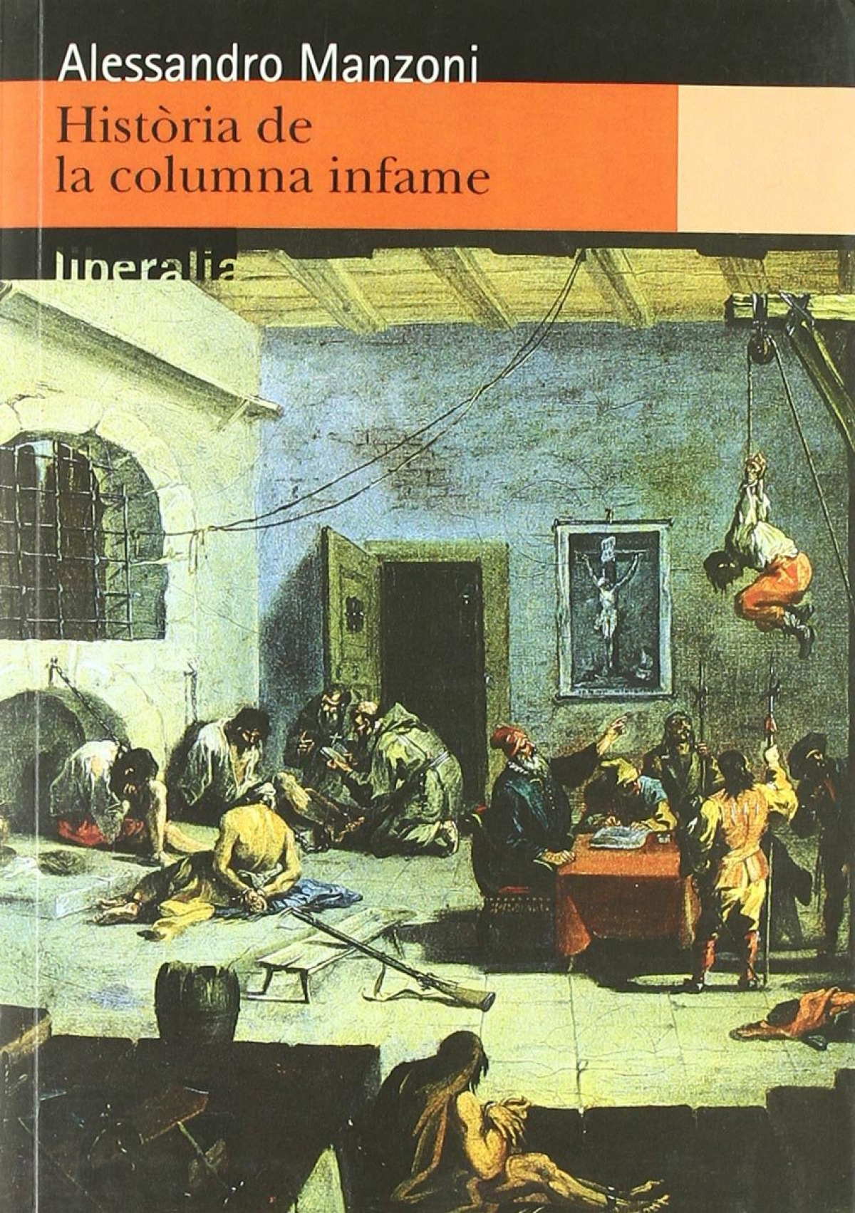 Alessandro Manzoni: Història de la columna infàme (català language, 2007, CCG Edicions)