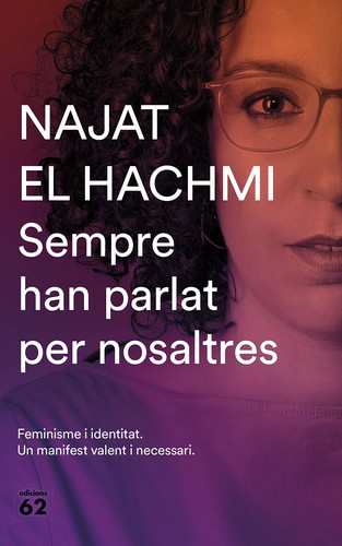 Najat El Hachmi: Sempre han parlat per nosaltres (2019, Edicions 62)