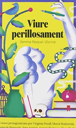 Gemma Pasqual i Escrivà: Viure perillosament (Paperback, català language, 2019, Comanegra)