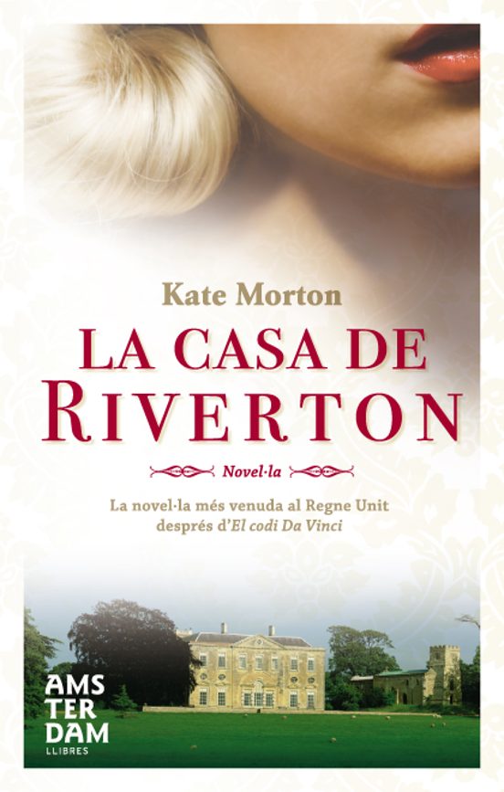 David Fernández Jiménez, Kate Morton: La casa de Riverton (Paperback, Català language, 2008, Amsterdam)