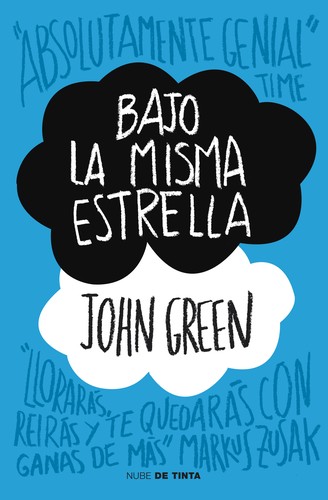 John Green, John Green, Catherine Gibert, Katarina Düringer, Laia Font Mateu: Bajo La Misma Estrella (Paperback, Spanish language, 2012, Nube de tinta)