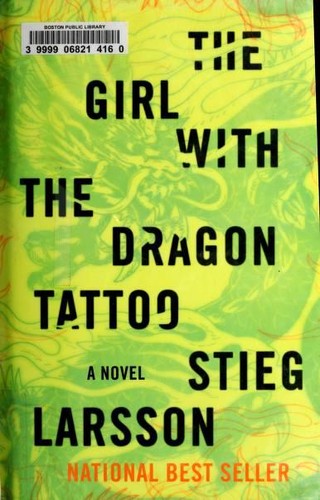 Stieg Larsson: The Girl with the Dragon Tattoo (Millennium, #1) (Hardcover, 2008, Alfred A. Knopf)