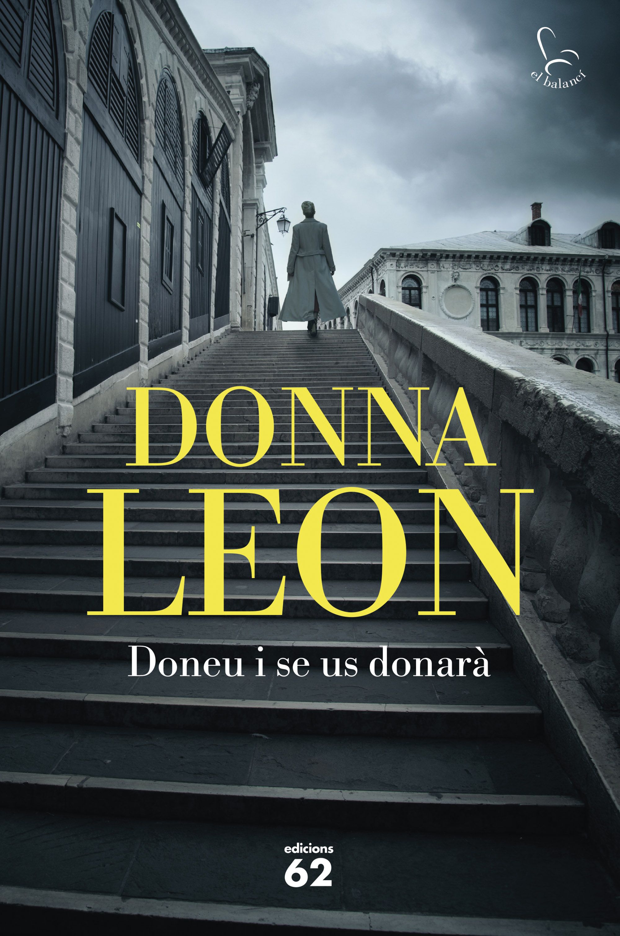 Donna Leon: Doneu i se us donarà (català language, Edicions 62)